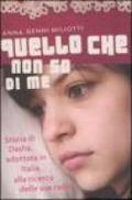 Quello che non so di me. Storia di Dasha, adottata in Italia, alla ricerca delle sue radici