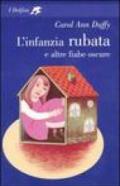 L'infanzia rubata e altre fiabe oscure