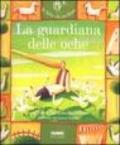 La guardiana delle oche. Con CD audio