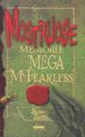 Le mostruose memorie di un Mega McFearless