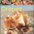 Crepes. Tutti i segreti per preparare e presentare crepes dolci, salate, fredde, calde o flambées, farcite con ripieni diversi