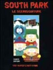 South Park. Le sceneggiature