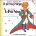 Ciao, sono il piccolo principe-Je suis le petit prince. Ediz. illustrata