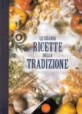 Le grandi ricette della tradizione