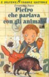 Pietro che parlava con gli animali