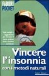 Come guarire l'insonnia con i metodi naturali