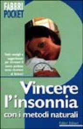 Come guarire l'insonnia con i metodi naturali