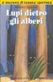 Lupi dietro gli alberi