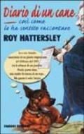 Diario di un cane. Così come lo ha sentito raccontare Roy Hattersley