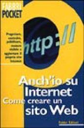 Anch'io su Internet. Come creare un sito Web