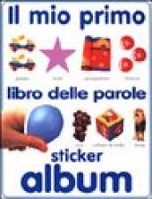 Il mio primo libro delle parole. Sticker album