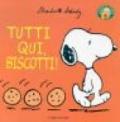 Tutti qui, biscotti!