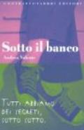 Sotto il banco. Storie di scuola, storie d'amore, storie da sorridere