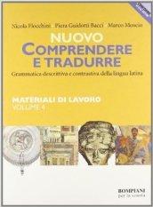 Comprendere e tradurre. Materiali di lavoro. Per il biennio (4)