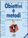 Obiettivi e metodi. Geometria. Modulo A. Per la Scuola media