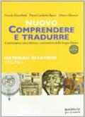 Comprendere e tradurre. Materiali di lavoro. Per il biennio vol. 3-4