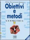 Obiettivi e metodi. Aritmetica. Modulo A-B. Per la Scuola media