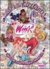 Mille e un'avventura. Winx club