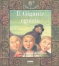 Il gigante egoista. Ediz. illustrata. Con CD Audio