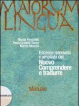 Maiorum lingua. Manuale. Per i Licei e gli Ist. magistrali