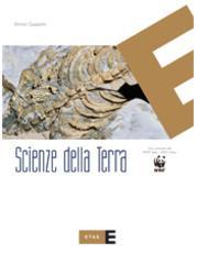 Scienze della terra. Per le Scuole superiori