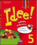 Idee. Vol. unico. Per la 5ª classe elementare