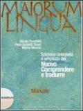 Maiorum lingua. Manuale. Con materiali A-Repertori lessicali-Officina. Per i LIcei e gli Ist. magistrali