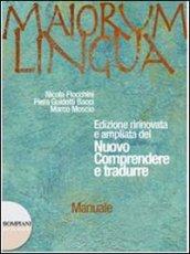 Maiorum lingua. Manuali. Con materiali A-B-Repertori lessicali-Officina. Per i Licei e gli Ist. magistrali. Con CD-ROM vol.3
