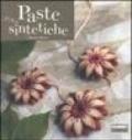 Paste sintetiche. Ediz. illustrata