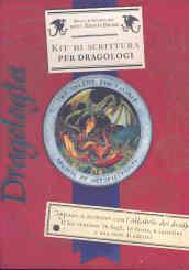 Dragologia. Kit di scrittura per dragologi. Ediz. illustrata