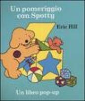 Un pomeriggio con Spotty. Libro pop-up. Ediz. illustrata