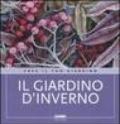 Il giardino d'inverno. Ediz. illustrata