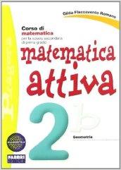 Matematica attiva. Vol. 2B. Per la Scuola media