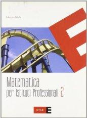 Matematica. Per gli Ist. professionali