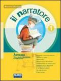 Il narratore. Per la Scuola media: 1