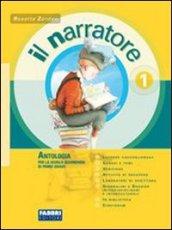 Il narratore. Laboratori e progetti-Mito e l'epica-Leggimi. Per la Scuola media. Con espansione online vol.1