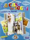 La casa dei sogni. Sussidiario dei linguaggi. Con espansione online. Per la 2ª classe elementare