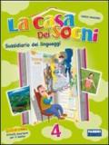 La casa dei sogni. Sussidiario dei linguaggi. Con riflessione linguistica-Emozioni in gioco. Per la 1ª classe elementare. Con CD Audio. Con espansione online