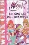 Winx Club. La sintesi del coraggio