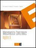 Matematica controluce. Algebra. Per le Scuole superiori: 1