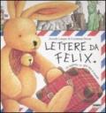 Lettere da Felix. Un leprotto in giro per il mondo. Ediz. illustrata. Con gadget