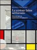 La versione latina nel biennio. Vol. unico. Per i Licei e gli Ist. magistrali