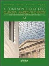 Corso di geografia economica. A1: Il continente europeo. Per le Scuole superiori