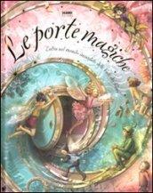 Le fate dei fiori. Le porte magiche. Libro pop-up. Ediz. illustrata