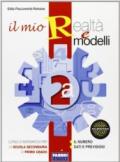 Il mio realtà e modelli. Vol. 2A. Con apprendista matematico 2. Per la Scuola media