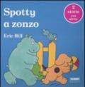 Spotty va a zonzo. Ediz. illustrata