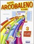 Nuovo arcobaleno in classe. Per la 3ª classe elementare. Con espansione online