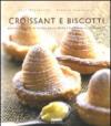 Croissant e biscotti. Ediz. illustrata