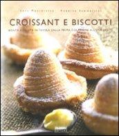 Croissant e biscotti. Ediz. illustrata