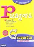 Pitagora. Per la Scuola media. Con espansione online: Geometria